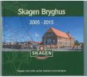 Billede af bogen Skagen Bryghus 2005-2015