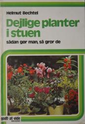 Billede af bogen Dejlige planter i stuen - sådan gør man. så de gror.
