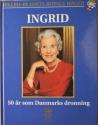 Billede af bogen Ingrid - 50 år med Danmarks dronning