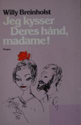 Billede af bogen Jeg kysser Deres hånd madame