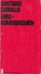 Billede af bogen Eurokommunismen og staten. Indledning, oversættelse og efterskrift af Svendåge Lindhardtsen