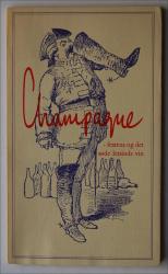 Billede af bogen CHAMPAGNE – festens og det søde letsinds vin