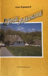 Billede af bogen Jysk folkesang - Folkelige viser samlet i Vendsyssel, i Himmerland, i Hanherred, på Læsø og på den Jyske Vestkyst