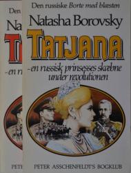 Billede af bogen Tatjana - en russisk prinsesses skæbne under revolutionen - 2 bind (komplet).