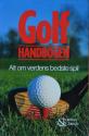 Billede af bogen Golfhåndbogen – Alt om verdens bedste spil