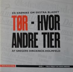 Billede af bogen TØR - HVOR ANDRE TIER; en krønike om Ekstra Bladet