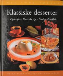 Billede af bogen Klassiske desserter - opskrifter - praktiske tips - Forslag til indkøb