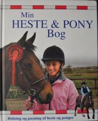 Billede af bogen Min heste  Pony bog - Ridning og pasning af heste og ponyer