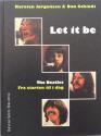 Billede af bogen Let it be - The Beatles fra starten til i dag