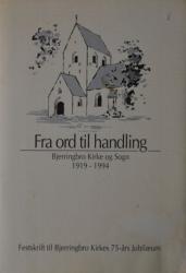 Billede af bogen Fra ord til handling - Bjerringbro Kirke og Sogn 1919 - 1994