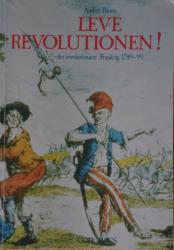 Billede af bogen LEVE REVOLUTIONEN! – det revolutionære Frankrig 1789-99