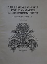 Billede af bogen Fællesforeningen for Danmarks Brugsforeninger - Gennem femogtyve aar
