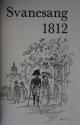 Billede af bogen Svanesang 1812 Billede af bogen Svanesang 1812