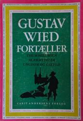 Billede af bogen Gustav Wied fortæller – Thummelumsen og Skærmydsler  -Ungdom og Uskyld – Bind 3