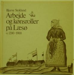 Billede af bogen Arbejde og kønsroller på Læsø o. 1200-1900. Læsø Museum 50 års jubilæum
