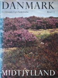 Billede af bogen Danmark - Gyldendals Egnsbeskrivelse - Midtjylland - bind 11