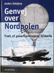 Billede af bogen Genvej over Nordpolen - Træk af polarflyvningens historie
