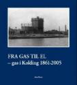 Billede af bogen Fra gas til el - Gas i Kolding 1861-2005