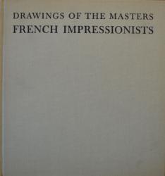 Billede af bogen Drawnings of the Masters FRENCH IMPRESSIONISTS