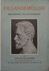 Billede af bogen P. E. Lange-Müller, mennesket og kunstneren