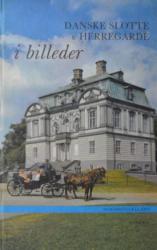Billede af bogen Danske slotte & Herregårde i billeder Nordøstsjælland - bind 2 (Danske Slotte og Herregård i Nordøstsjælland)
