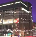 Billede af bogen Aalborgturismen i 100 år: fra forening til forretning