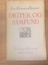 Billede af bogen Digter og Samfund. Arbejderbevægelsens Indflydelse paa dansk Litteratur i Tiden indtil Verdenskrigen