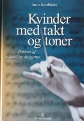 Billede af bogen Kvinder med takt og toner - Portræt af kvindelige dirigenter