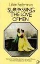 Billede af bogen Surpassing the Love of Men. Romantic Friendship and Love between Women from the Renaissance to the Present. 