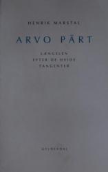 Billede af bogen Arvo Pärt – Længslen efter de hvide tangenter