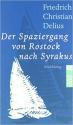 Billede af bogen Der Spaziergang von Rostock nach Syrakus
