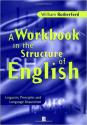 Billede af bogen A Workbook in the Structure of English: Linguistic Principles and Language Acquisition