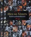 Billede af bogen Holms Vision - Radiosymfoniorkestret 75 år - Bind I og II.