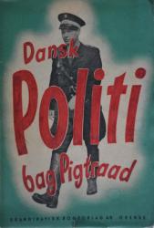 Billede af bogen Dansk Politi bag Pigtraad