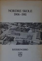 Billede af bogen Nordre skole 1906 - 1981 i Bjerringbro