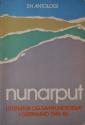 Billede af bogen Nunarput - en antologi - Literatur og samfundsdebat i Grønland 1945-85