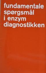 Billede af bogen Fundamentale spørgsmål i enzym diagnostikken 