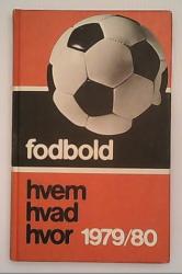 Billede af bogen Fodbold hvem hvad hvor 1979/80