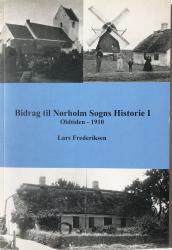 Billede af bogen Bidrag til Nørholm Sogns Historie I. Oldtiden -1910