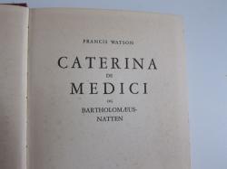 Billede af bogen Caterina de Medici og Bartholemæusnatten