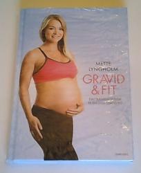 Billede af bogen Gravid & fit - Din træningsguide til en god graviditet