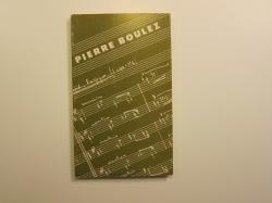 Billede af bogen Pierre Boulez Komponist. Dirigent.Utopist