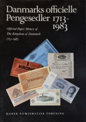 Billede af bogen Danmarks Officielle Pengesedler 1713 – 1983 – Official Paper Money of The Kingdom of Denmark 1713 – 1983 