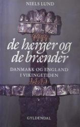 Billede af bogen De hærger og de brænder – Danmark og England i vikingetiden 