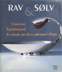 Billede af bogen Rav & Sølv - En dansk Art-déco sølvsmed i Paris