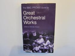 Billede af bogen The BBC PROMs Guide to GREAT ORCHESTRAL WORKS