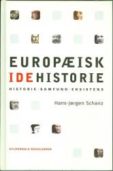 Billede af bogen Europæisk idehistorie - Historie - Samfund - Eksistens. Revideret udgave
