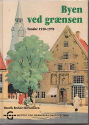 Billede af bogen Byen ved grænsen. Tønder 1920-1970