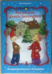 Billede af bogen Jul på den gamle herregård - En kalenderhistorie i 24 kapitler