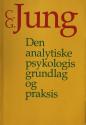 Billede af bogen C. G. Jung - Den analytiske psykologis grundlag og praksis